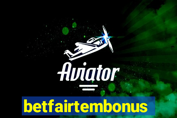 betfairtembonus