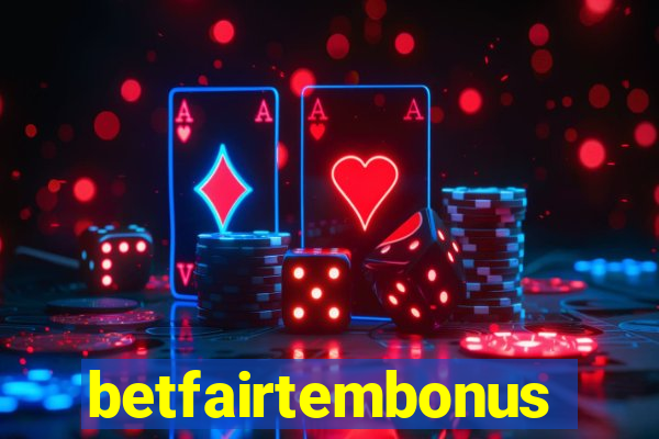 betfairtembonus