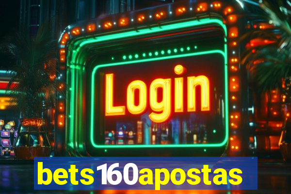 bets160apostas