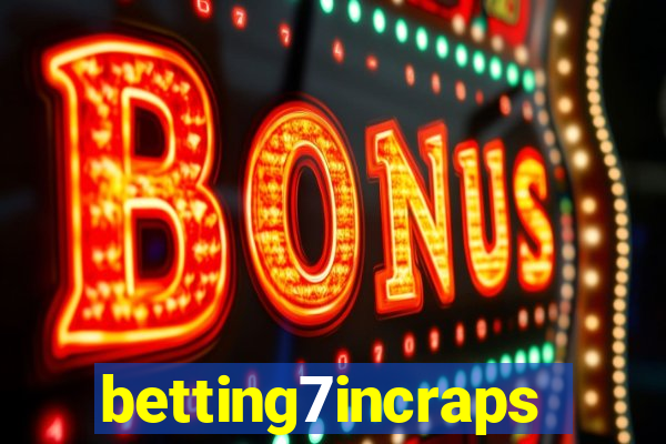 betting7incraps