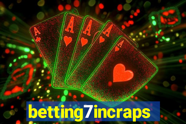 betting7incraps