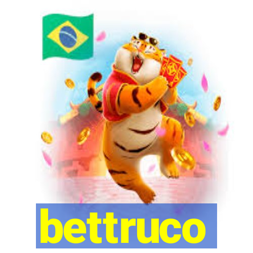 bettruco