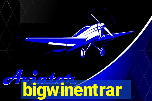 bigwinentrar