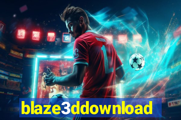 blaze3ddownload