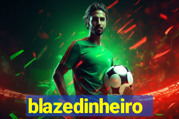 blazedinheiro