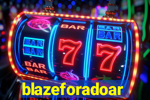 blazeforadoar