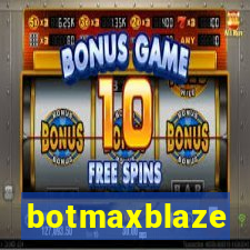 botmaxblaze