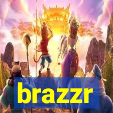 brazzr