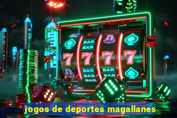 jogos de deportes magallanes