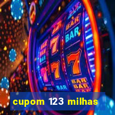 cupom 123 milhas