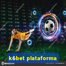 k6bet plataforma