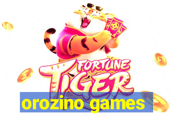 orozino games