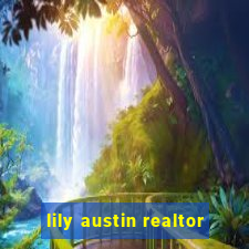 lily austin realtor