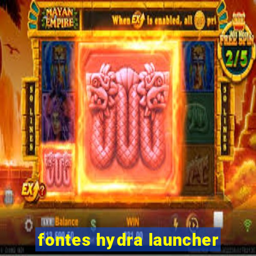 fontes hydra launcher