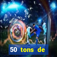 50 tons de liberdade filme completo dublado