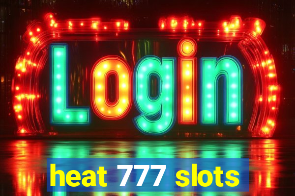 heat 777 slots