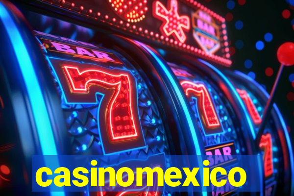 casinomexico