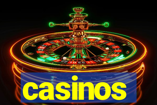 casinos