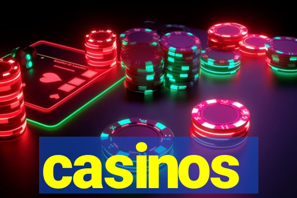 casinos