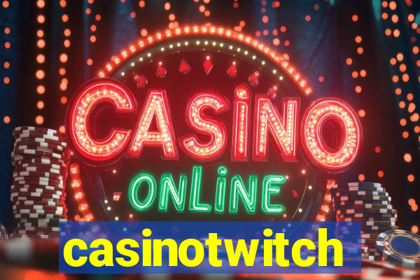 casinotwitch