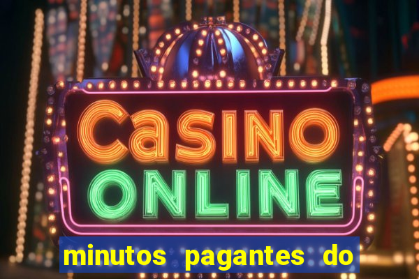 minutos pagantes do fortune tiger hoje