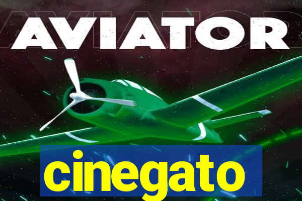 cinegato