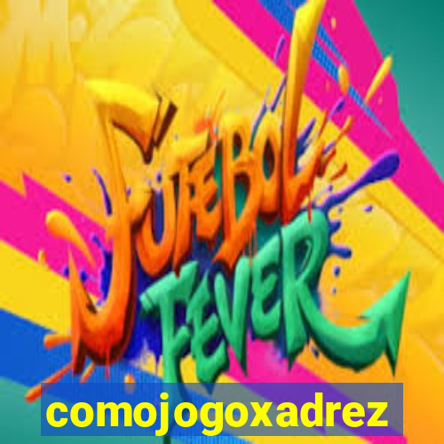 comojogoxadrez