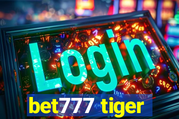 bet777 tiger