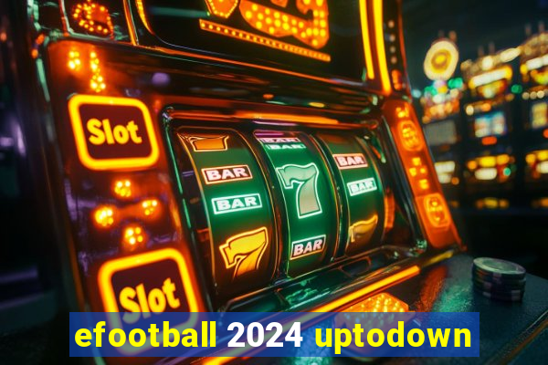 efootball 2024 uptodown