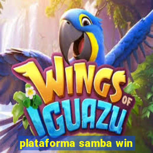 plataforma samba win