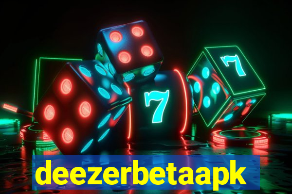 deezerbetaapk