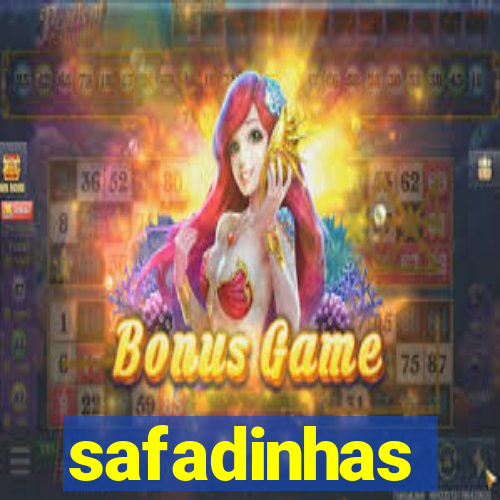 safadinhas