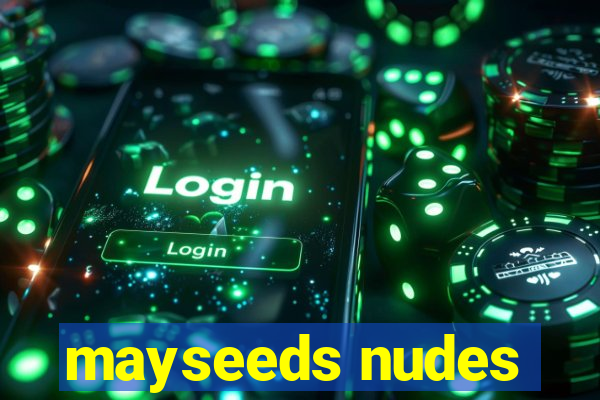 mayseeds nudes