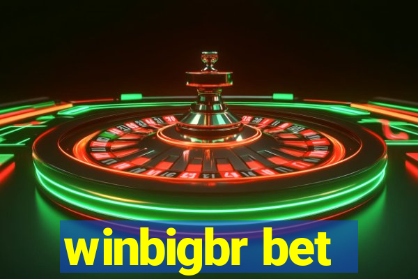 winbigbr bet