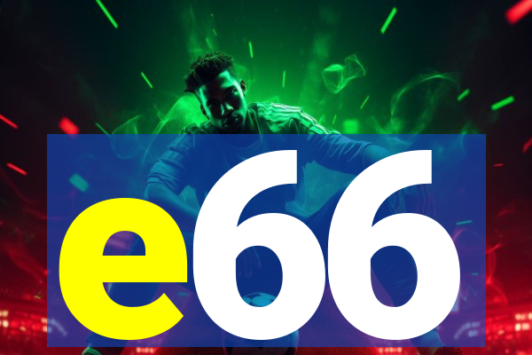 e66