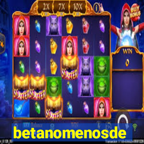 betanomenosde