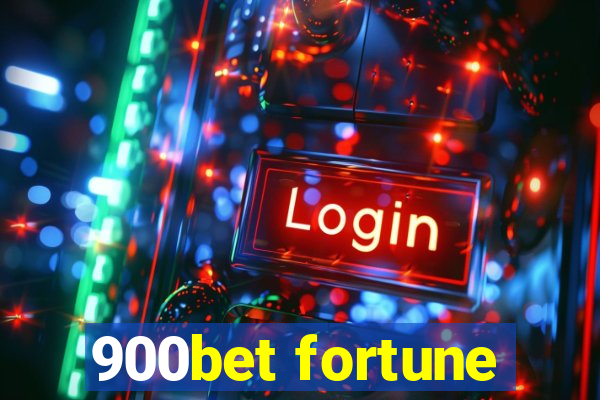 900bet fortune