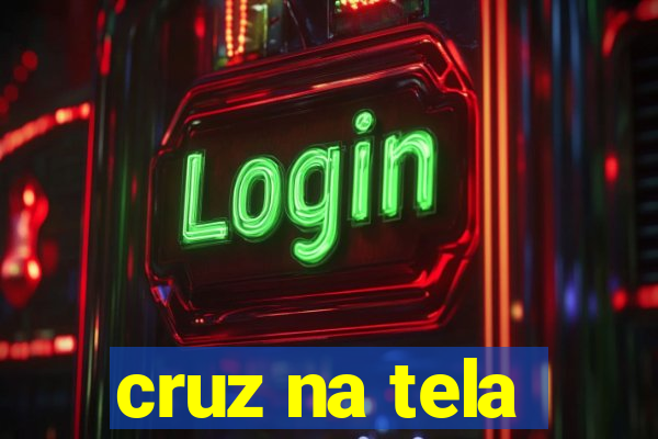 cruz na tela