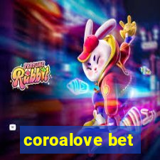 coroalove bet