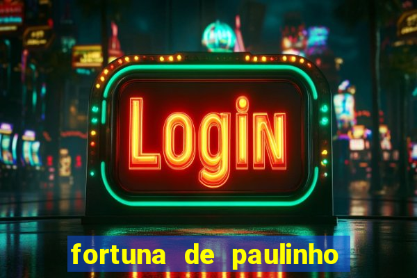 fortuna de paulinho roupa nova