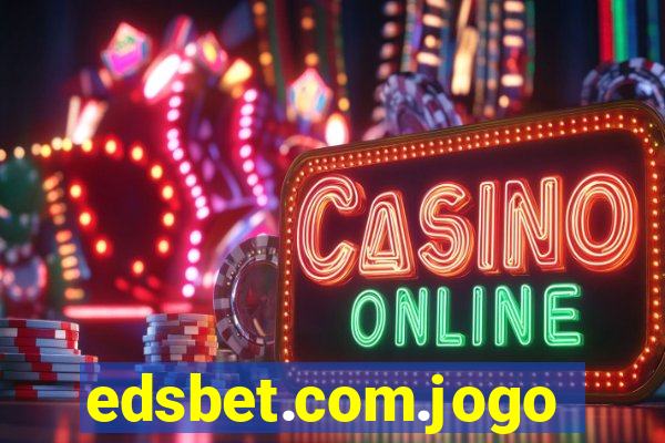 edsbet.com.jogos.app