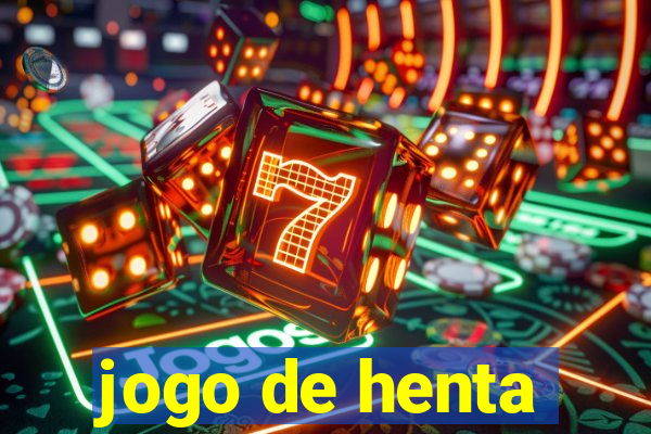 jogo de henta