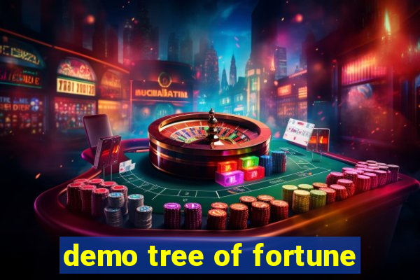 demo tree of fortune