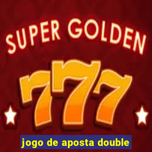 jogo de aposta double