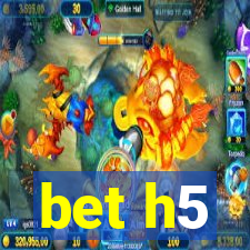 bet h5