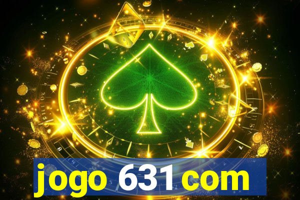 jogo 631 com