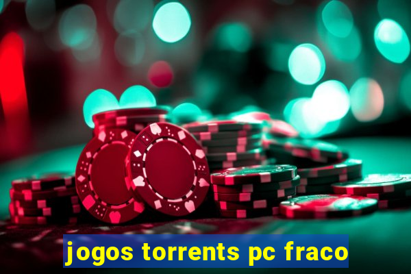 jogos torrents pc fraco