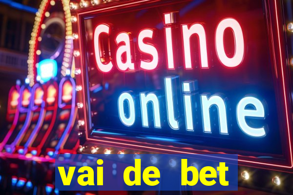 vai de bet gusttavo lima app