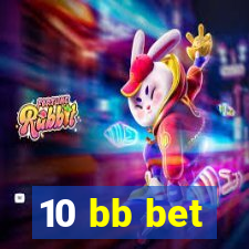 10 bb bet