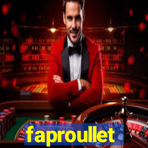 faproullet